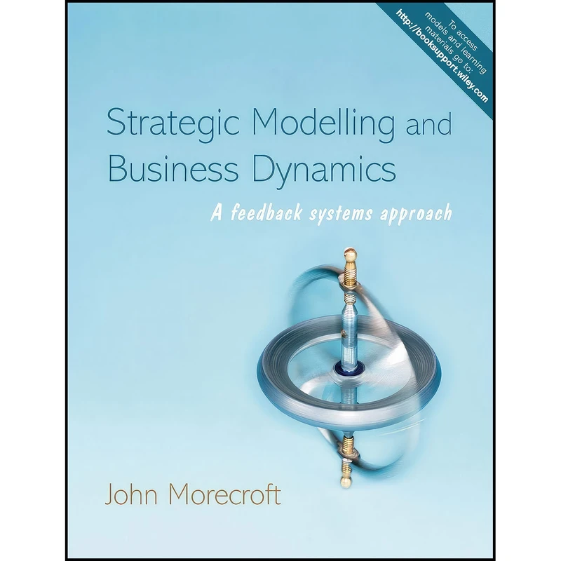 کتاب Strategic Modelling and Business اثر John D. W. Morecroft انتشارات John Wiley Sons