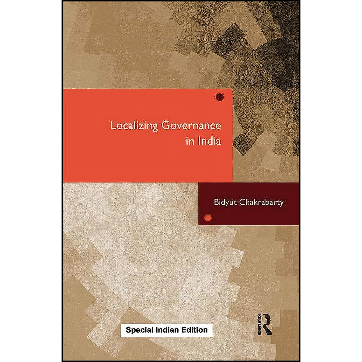 قیمت و خرید کتاب Localizing Governance In India اثر Bidyut Chakrabarty ...