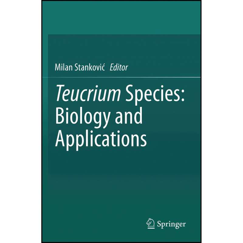 کتاب Teucrium Species اثر Milan Stankovic انتشارات Springer کتاب Teucrium Species اثر Milan Stankovic انتشارات Springer
