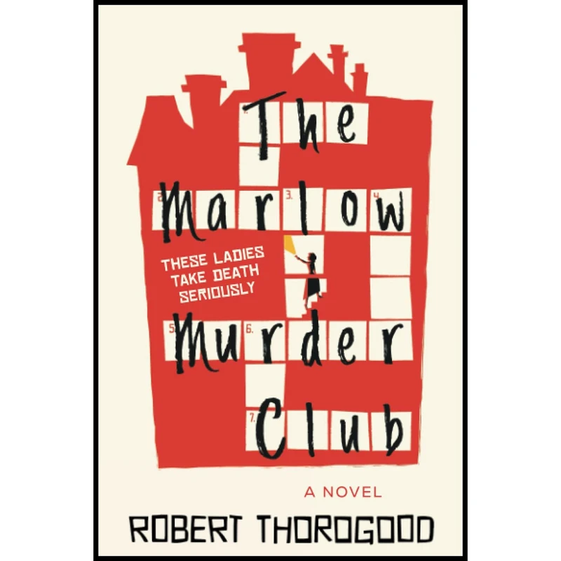 کتاب The Marlow Murder Club اثر Robert Thorogood انتشارات Poisoned Pen Press