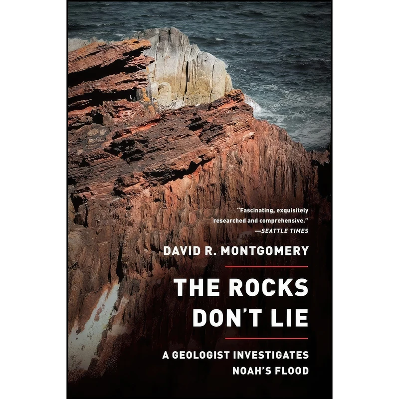 کتاب The Rocks Dont Lie اثر David R. Montgomery انتشارات W. W. Norton & Company