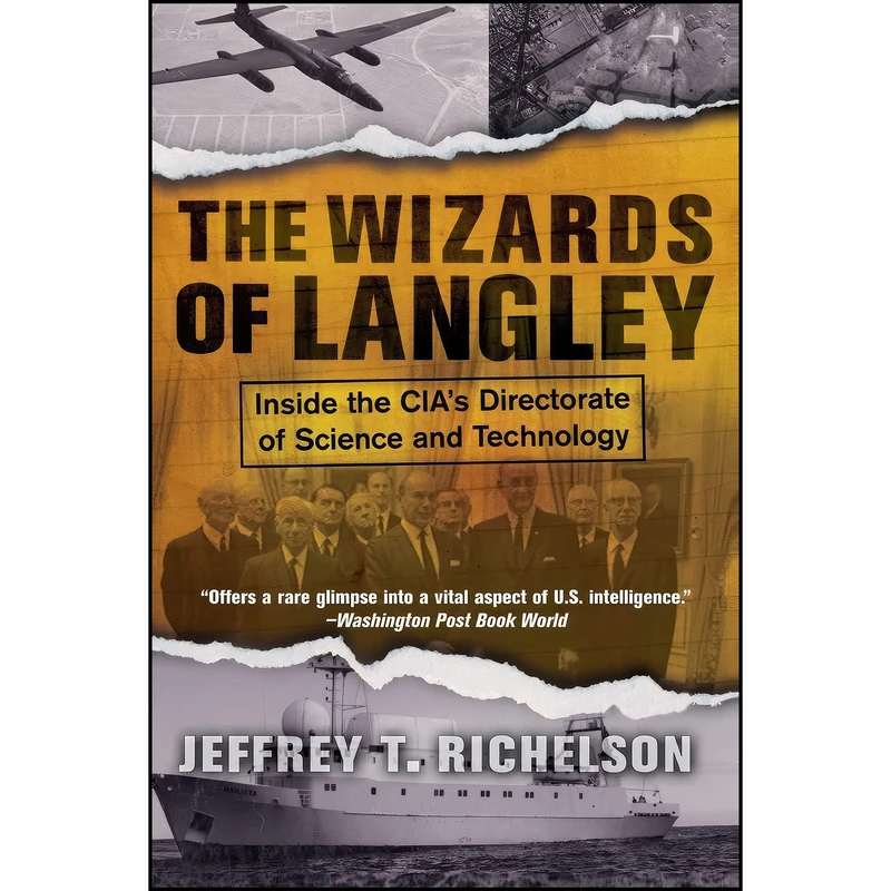 کتاب The Wizards Of Langley اثر Jeffrey T. Richelson انتشارات تازه ها
