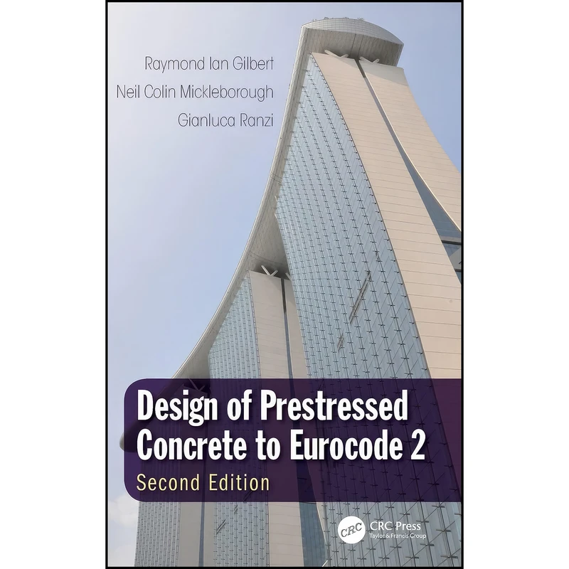کتاب Design of Prestressed Concrete to Eurocode 2 اثر جمعي از نويسندگان انتشارات CRC Press
