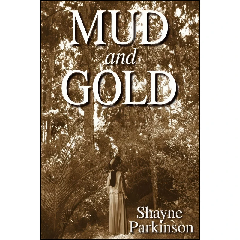 کتاب Mud and Gold اثر Shayne Parkinson انتشارات تازه ها