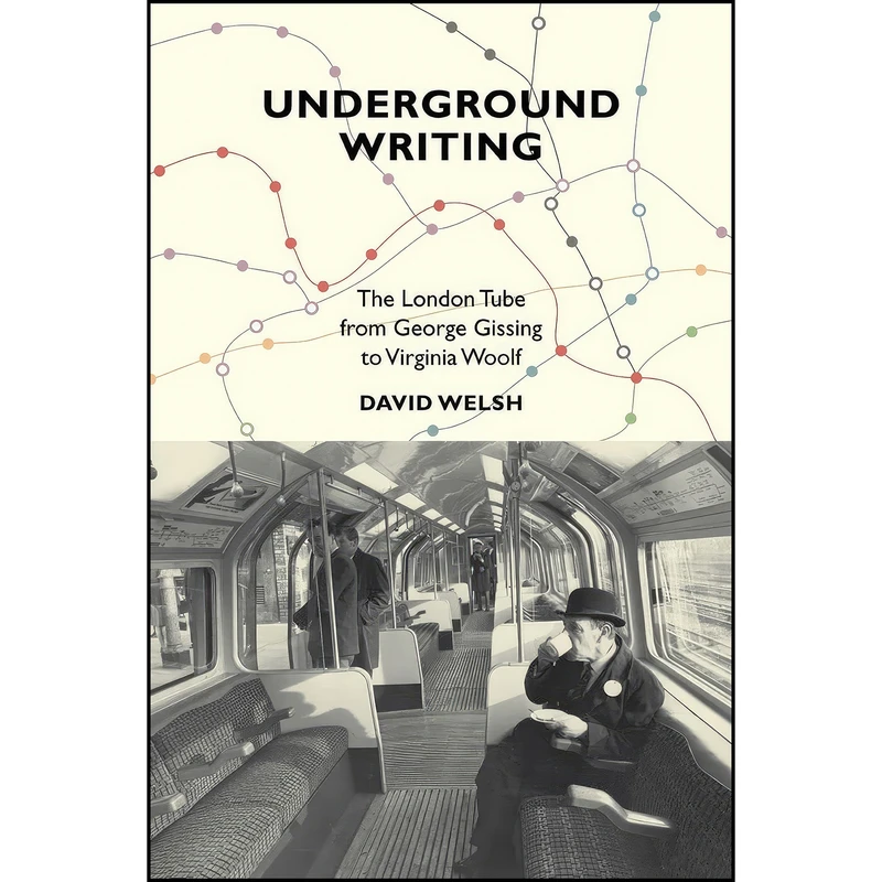کتاب Underground Writing اثر Dave Welsh انتشارات Liverpool University Press