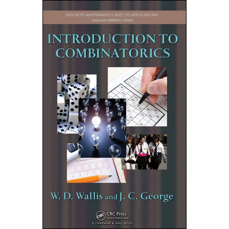 کتاب Introduction to Combinatorics  اثر Walter D. Wallis and John C. George انتشارات Chapman and Hall/CRC