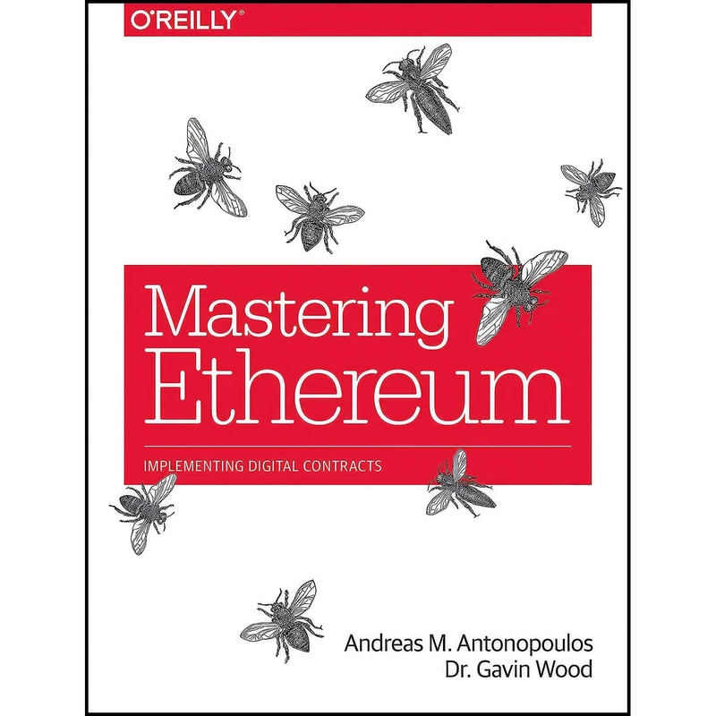 کتاب Mastering Ethereum اثر جمعي از نويسندگان انتشارات O Reilly Media