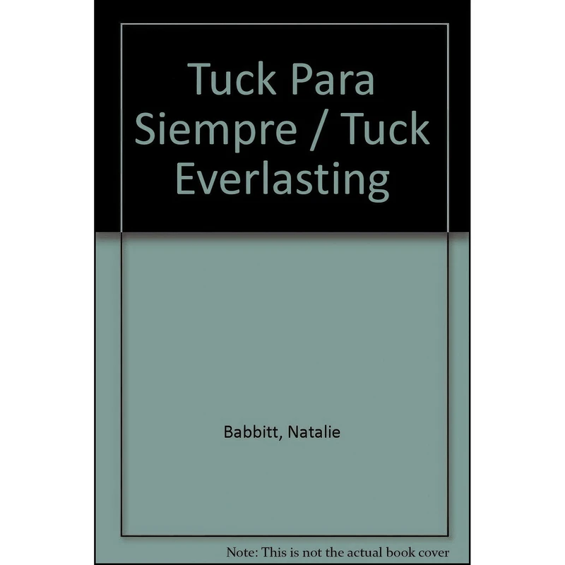 کتاب Tuck para siempre اثر Natalie Babbitt انتشارات Farrar Straus & Giroux