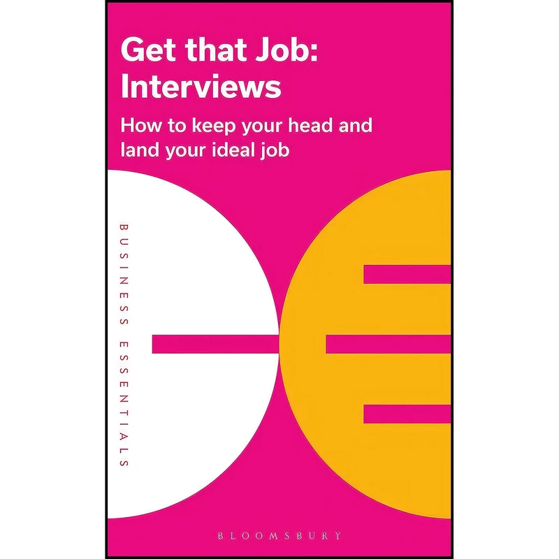 کتاب Get That Job اثر Bloomsbury Publishing انتشارات Bloomsbury Business
