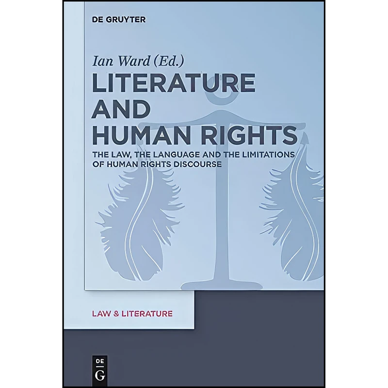 کتاب Literature and Human Rights  اثر Ian Ward انتشارات De Gruyter
