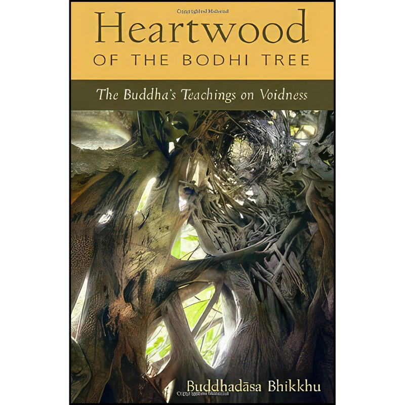 کتاب Heartwood of the Bodhi Tree اثر جمعی از نویسندگان انتشارات Wisdom Publications