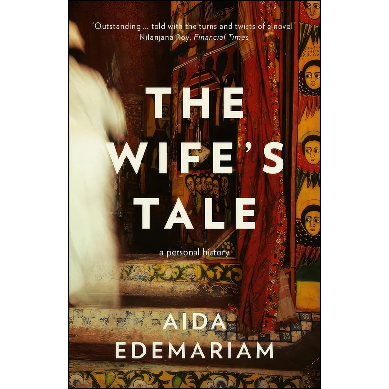 کتاب The Wife’s Tale اثر Aida Edemariam انتشارات Fourth Estate