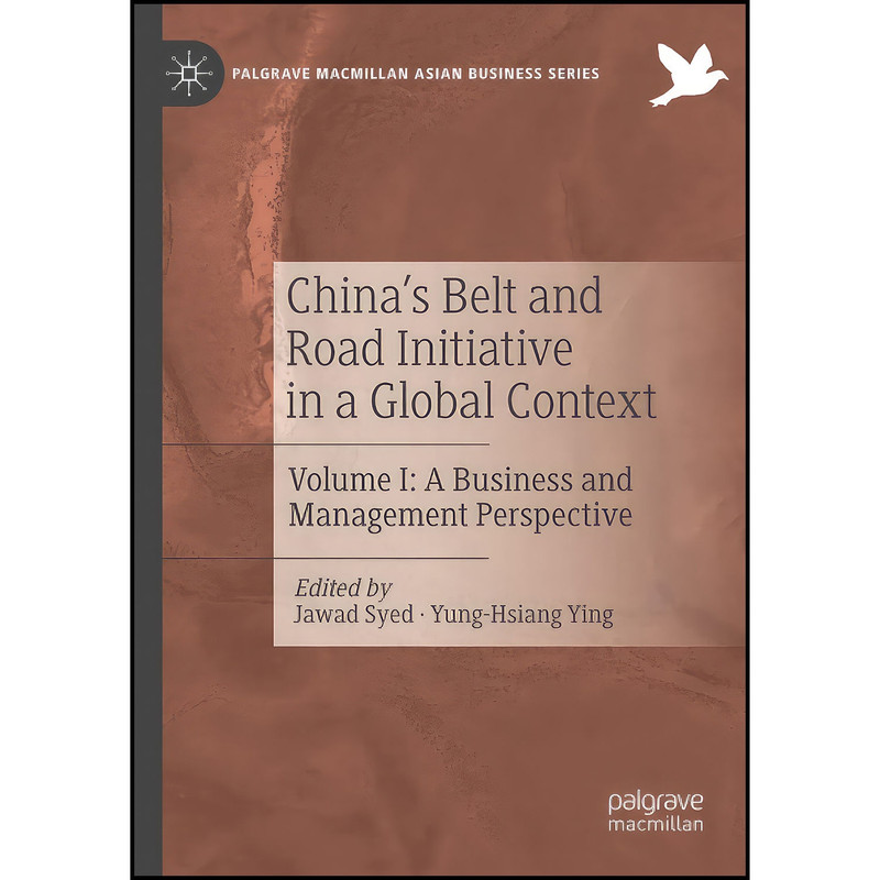 کتاب China’s Belt and Road Initiative in a Global Context اثر Jawad Syed and Yung-Hsiang Ying انتشارات بله