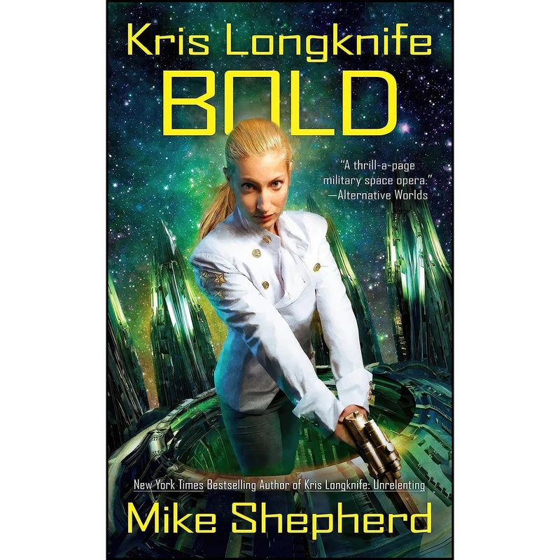 کتاب Kris Longknife اثر Mike Shepherd انتشارات Ace