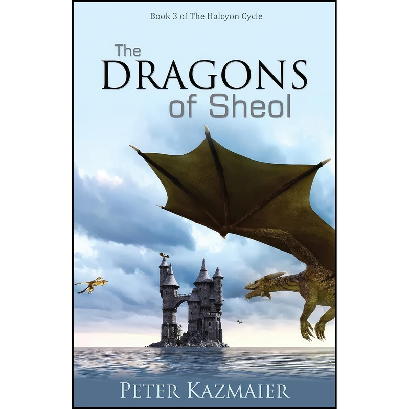 کتاب The Dragons of Sheol  اثر Peter Kazmaier انتشارات Word Alive Press