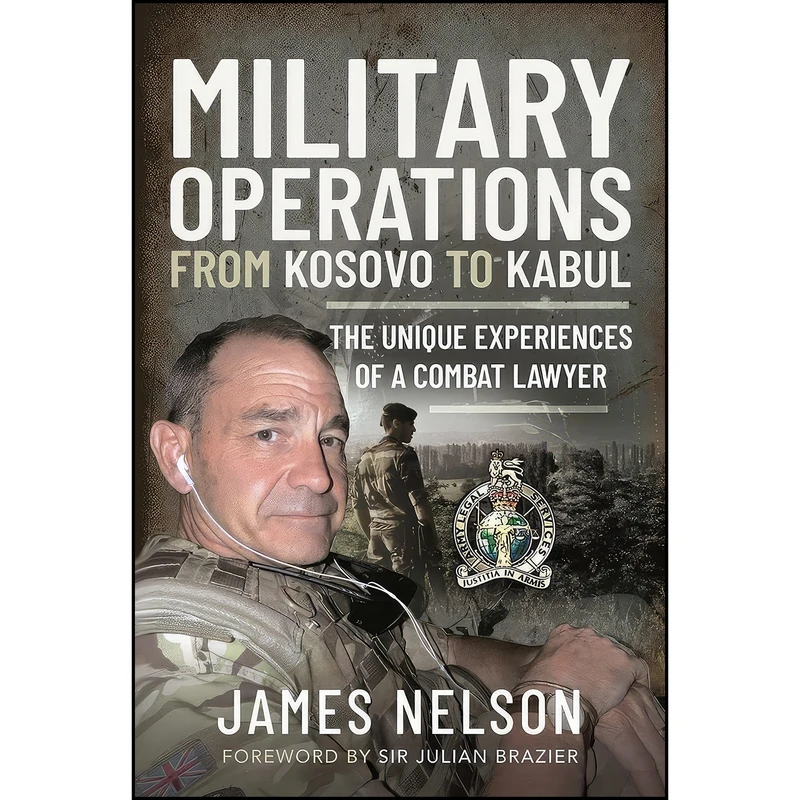 کتاب Military Operations from Kosovo to Kabul اثر James Nelson انتشارات Pen and Sword History