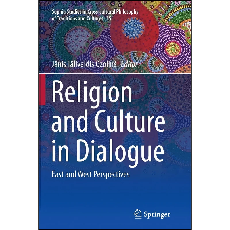 کتاب Religion and Culture in Dialogue اثر Janis Talivaldis Ozolin&scaron; انتشارات Springer