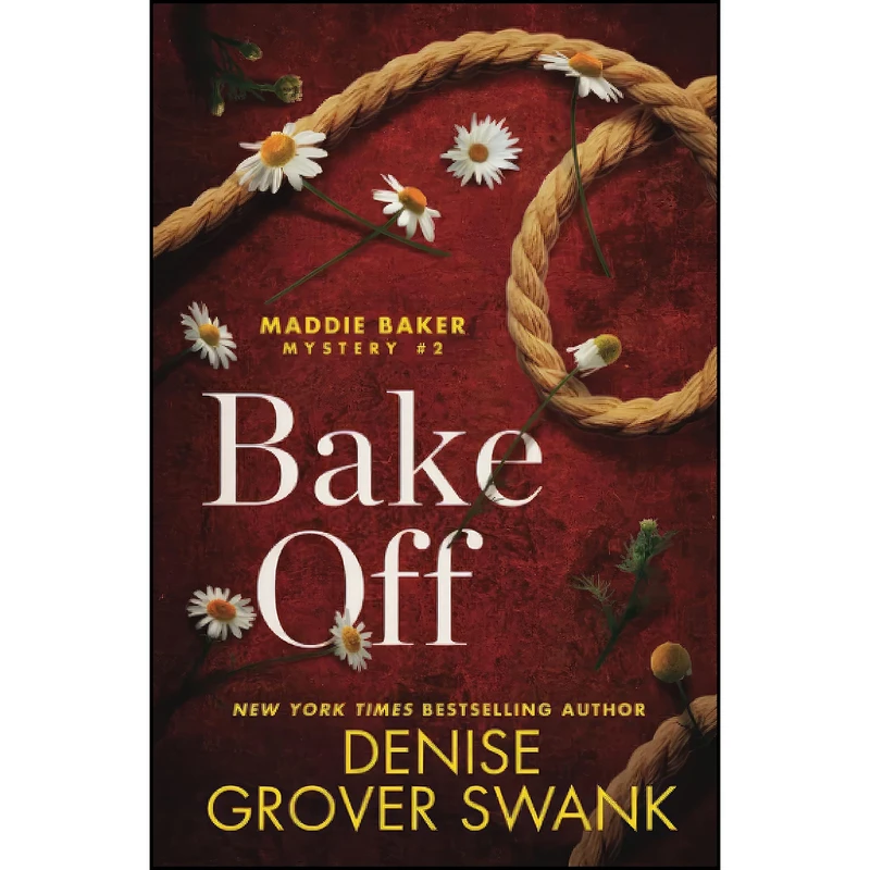 کتاب Bake Off  اثر Denise Grover Swank انتشارات تازه ها