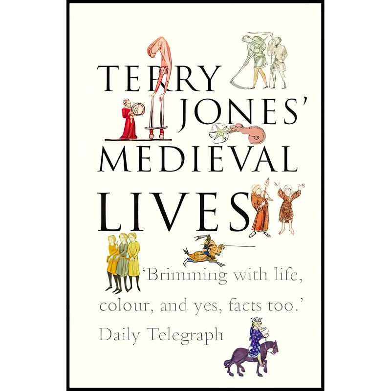 کتاب Terry Jones, Medieval Lives اثر Terry Jones انتشارات BBC Physical