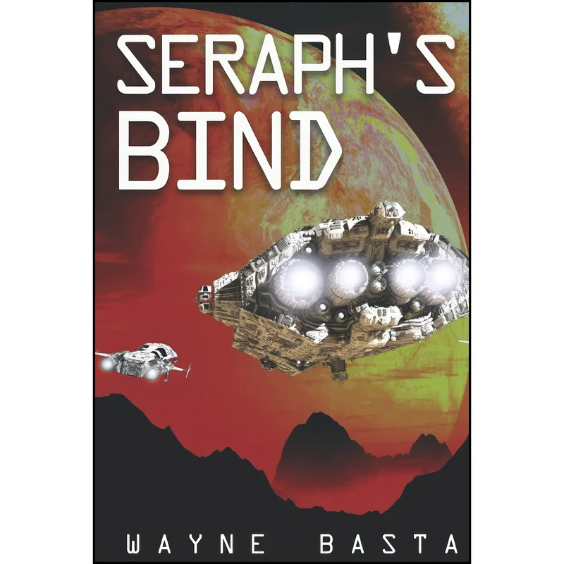 کتاب Seraphs Bind اثر Wayne Basta انتشارات تازه ها