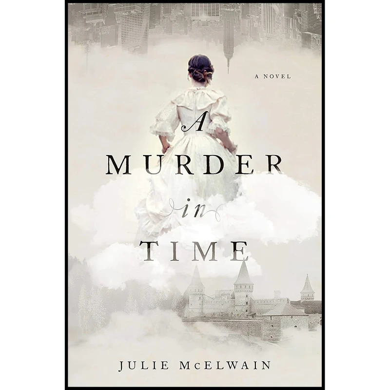 کتاب A Murder in Time اثر Julie McElwain انتشارات Pegasus Crime