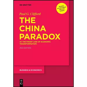 کتاب The China Paradox اثر Paul G. Clifford انتشارات De Gruyter