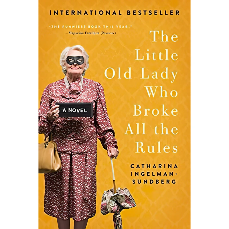 کتاب The Little Old Lady Who Broke All the Rules اثر C. Ingelman-Sundberg انتشارات Harper
