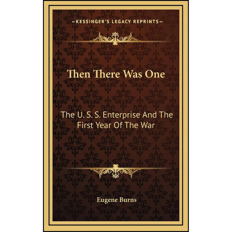 کتاب Then There Was One اثر Eugene Burns انتشارات Kessinger Publishing, LLC