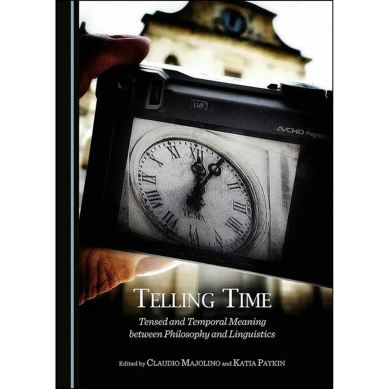 کتاب Telling Time اثر Katia Paykin Cl  Majolino انتشارات Cambridge Scholars Publishing
