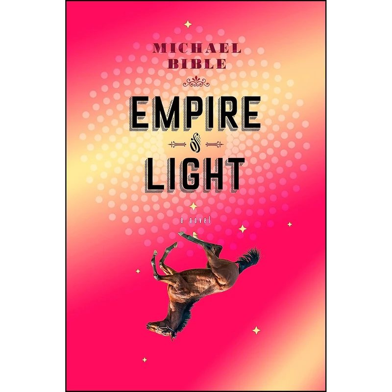 کتاب Empire of Light اثر Michael Bible انتشارات Melville House