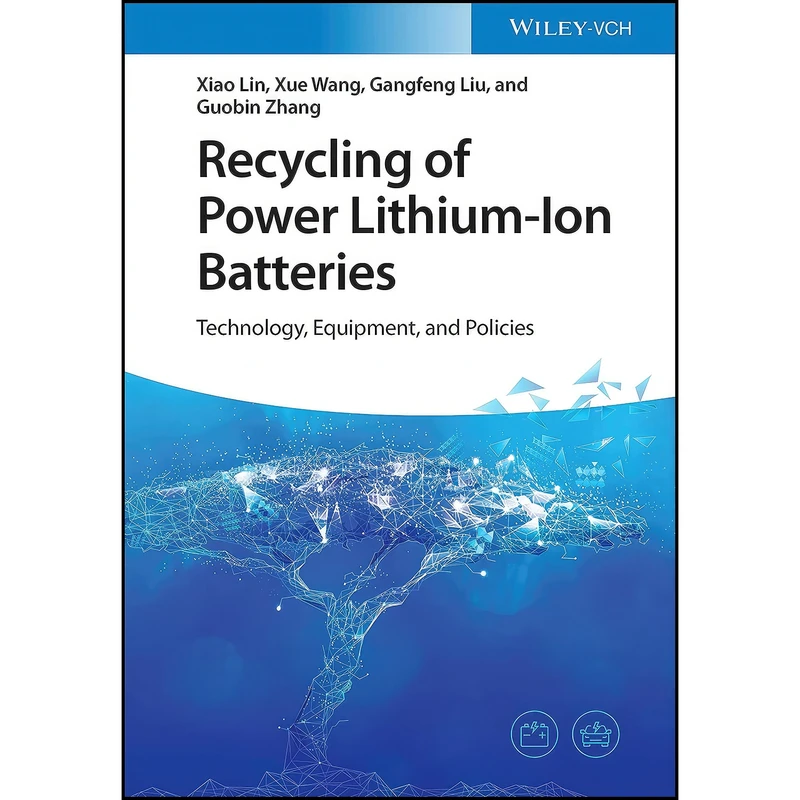 کتاب Recycling of Power Lithium-Ion Batteries اثر جمعي از نويسندگان انتشارات Wiley-VCH