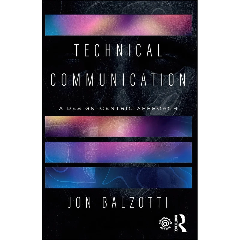 کتاب Technical Communication اثر Jon Balzotti انتشارات Routledge