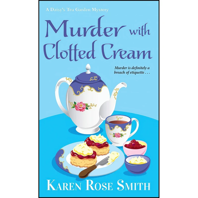 کتاب Murder with Clotted Cream  اثر Karen Rose Smith انتشارات Kensington