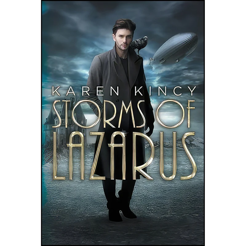 کتاب Storms of Lazarus اثر Karen Kincy انتشارات Curiosity Quills Press