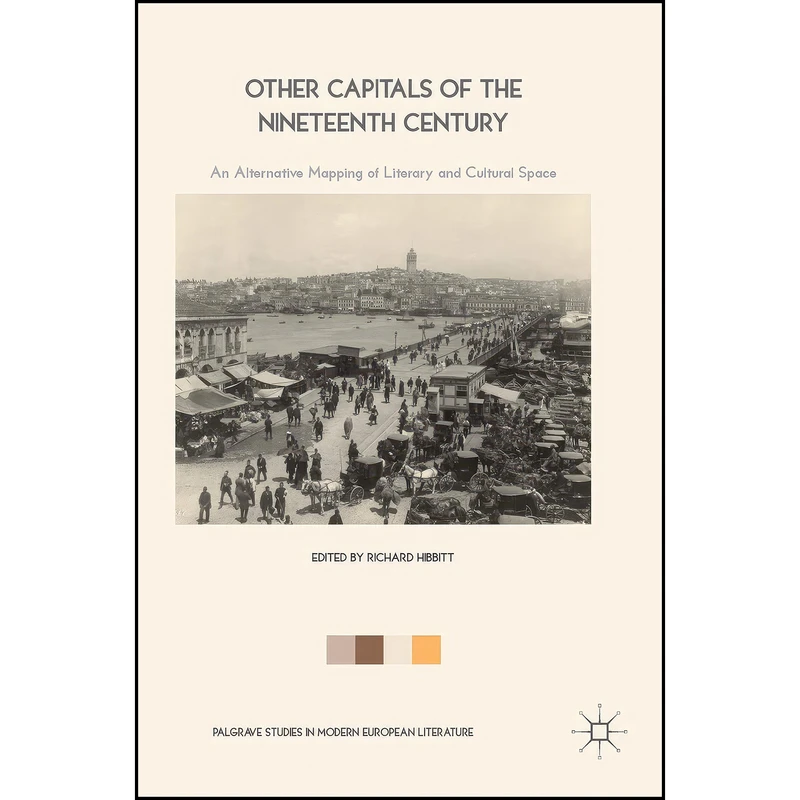 کتاب Other Capitals of the Nineteenth Century اثر Richard Hibbitt انتشارات Palgrave Macmillan