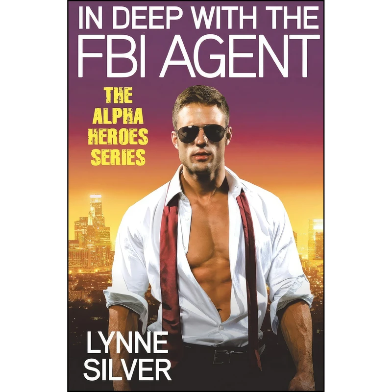 کتاب In Deep with the FBI Agent  اثر Lynne Silver انتشارات تازه ها