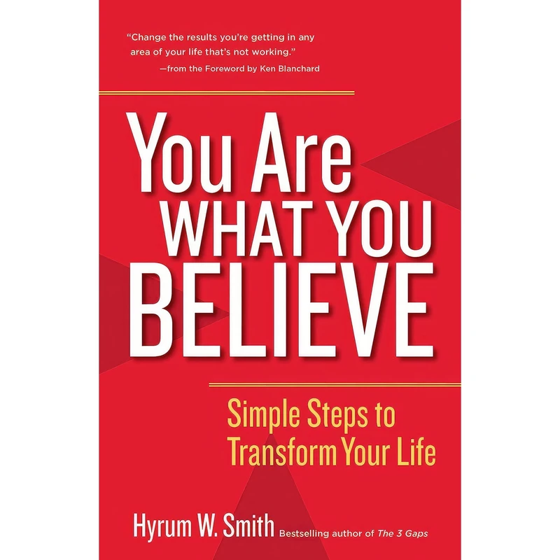 کتاب You Are What You Believe اثر Hyrum W. Smith and Ken Blanchard انتشارات Berrett-Koehler Publishers
