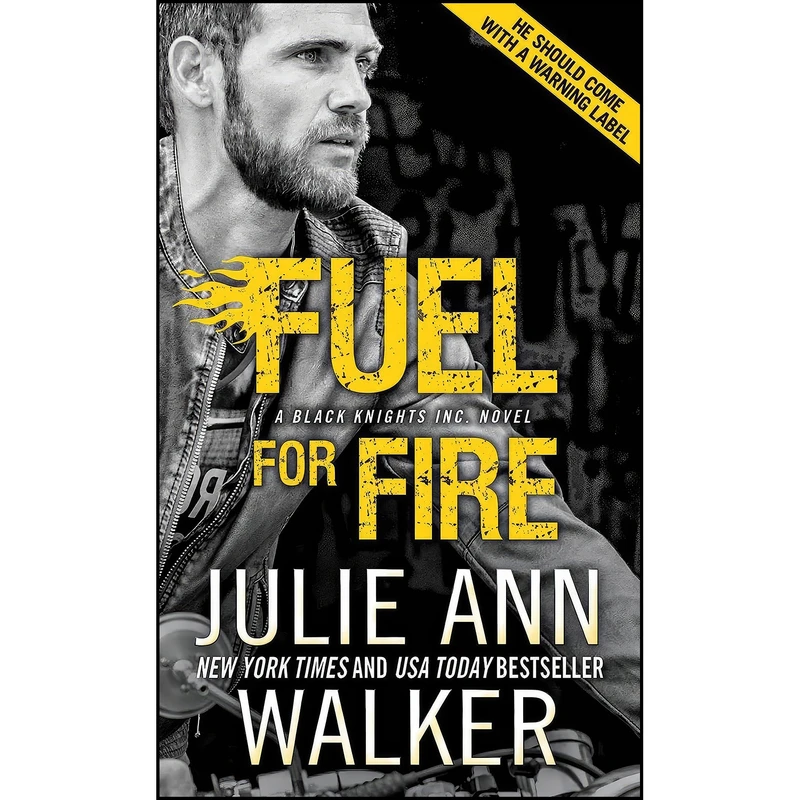 کتاب Fuel for Fire  اثر Julie Ann Walker انتشارات Sourcebooks Casablanca
