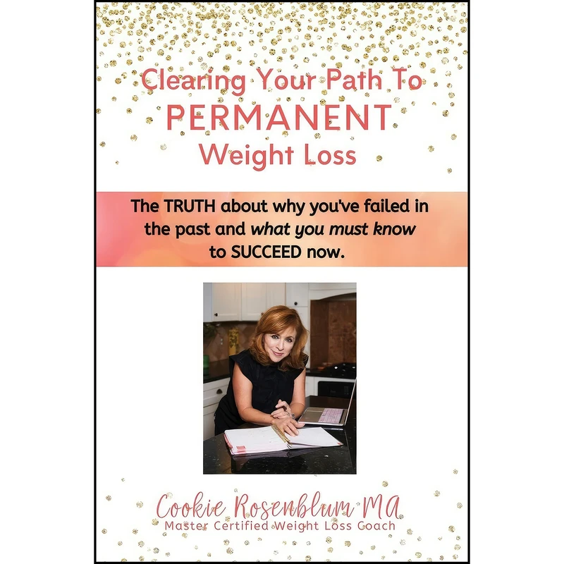 کتاب Clearing Your Path to Permanent Weight Loss اثر Cookie Rosenblum MA انتشارات تازه ها