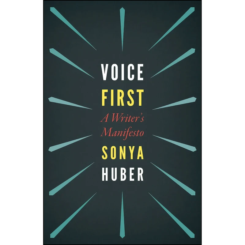 کتاب Voice First اثر Sonya Huber انتشارات University of Nebraska Press