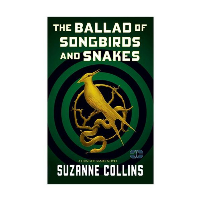 کتاب The Ballad Of Songbirds And Snakes اثر Suzanne Collins انتشارات سپاهان