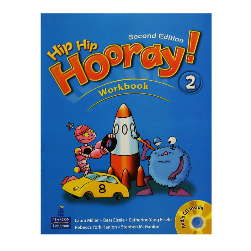 کتاب Hip Hip Hooray 2 اثر جمعی از نویسندگان انتشارات اشتیاق نور