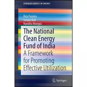کتاب The National Clean Energy Fund of India اثر جمعي از نويسندگان انتشارات Springer
