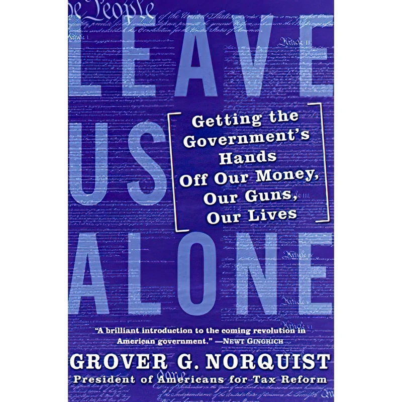 کتاب Leave Us Alone اثر Grover Glenn Norquist انتشارات William Morrow