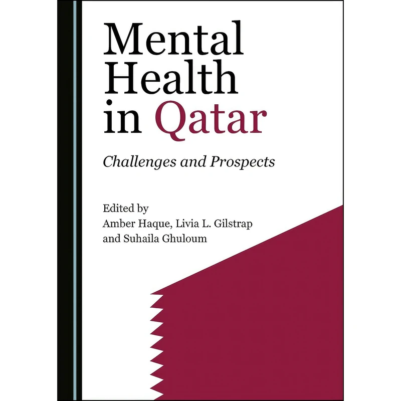 کتاب Mental Health in Qatar اثر جمعي از نويسندگان انتشارات Cambridge Scholars Publishing