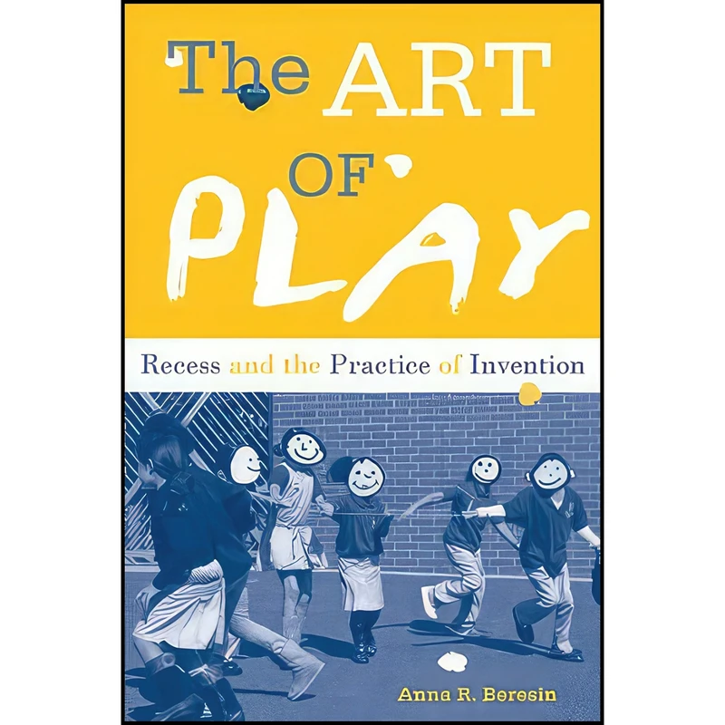 کتاب The Art of Play اثر Anna R. Beresin انتشارات Temple University Press
