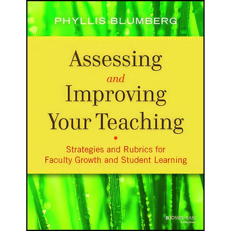 کتاب Assessing and Improving Your Teaching اثر Phyllis Blumberg انتشارات Jossey-Bass