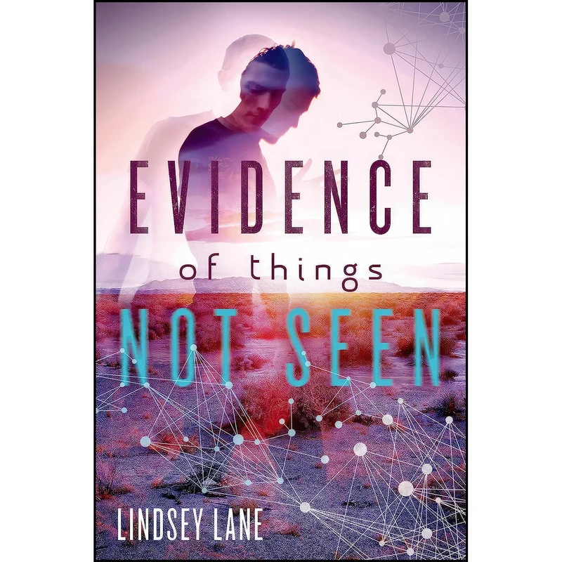کتاب Evidence of Things Not Seen اثر Lindsey Lane انتشارات Farrar, Straus and Giroux 