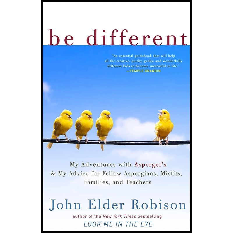 کتاب Be Different اثر John Elder Robison انتشارات Crown