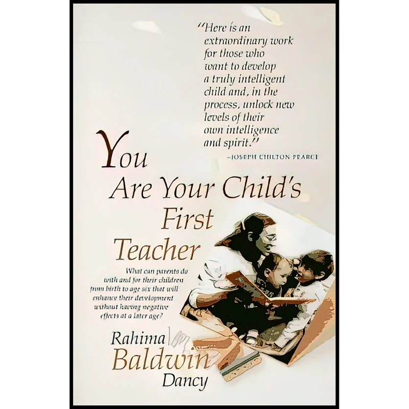 کتاب You Are Your Child,s First Teacher اثر Rahima Baldwin Dancy AND Harriette Hartigan انتشارات Celestial Arts
